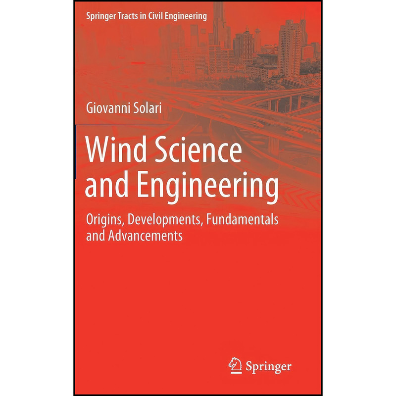 کتاب Wind Science and Engineering اثر Giovanni Solari انتشارات Springer