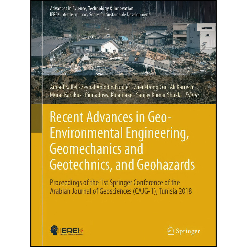 کتاب Recent Advances in Geo-Environmental Engineering, Geomechanics and Geotechnics, and Geohazards اثر جمعي از نويسندگان انتشارات Springer