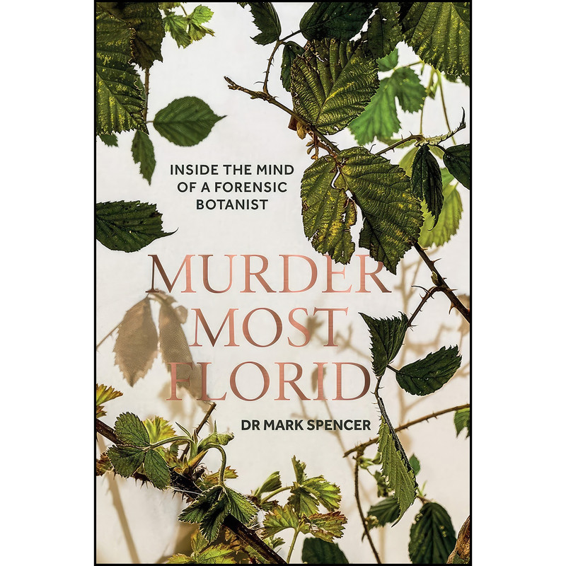 کتاب Murder Most Florid اثر Mark Spencer انتشارات Quadrille Publishing Ltd