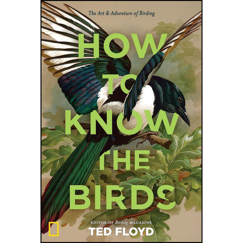 کتاب How to Know the Birds اثر Ted Floyd انتشارات National Geographic