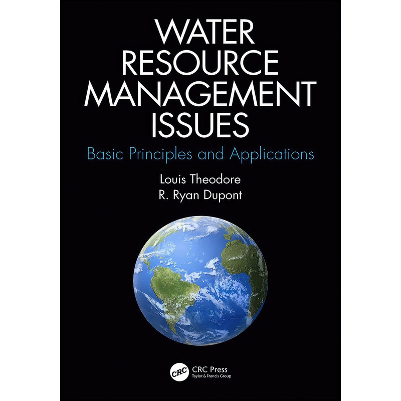 کتاب Water Resource Management Issues اثر Louis Theodore and R. Ryan Dupont انتشارات تازه ها