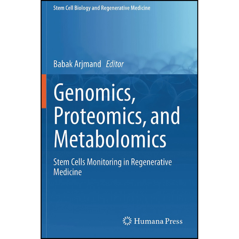 کتاب Genomics, Proteomics, and Metabolomics اثر Babak Arjmand انتشارات تازه ها