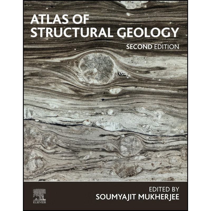 کتاب Atlas of Structural Geology اثر Soumyajit Mukherjee انتشارات تازه ها