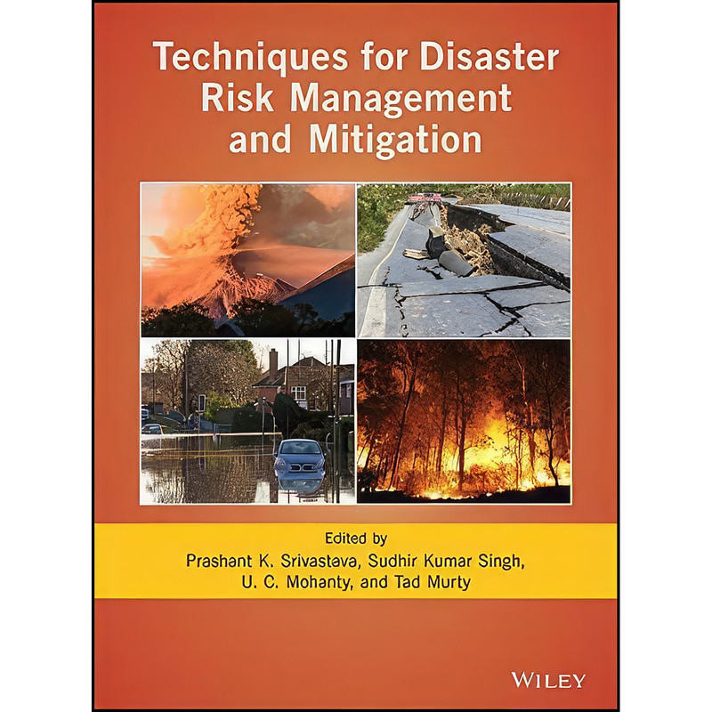 کتاب Techniques for Disaster Risk Management and Mitigation  اثر جمعي از نويسندگان انتشارات Wiley