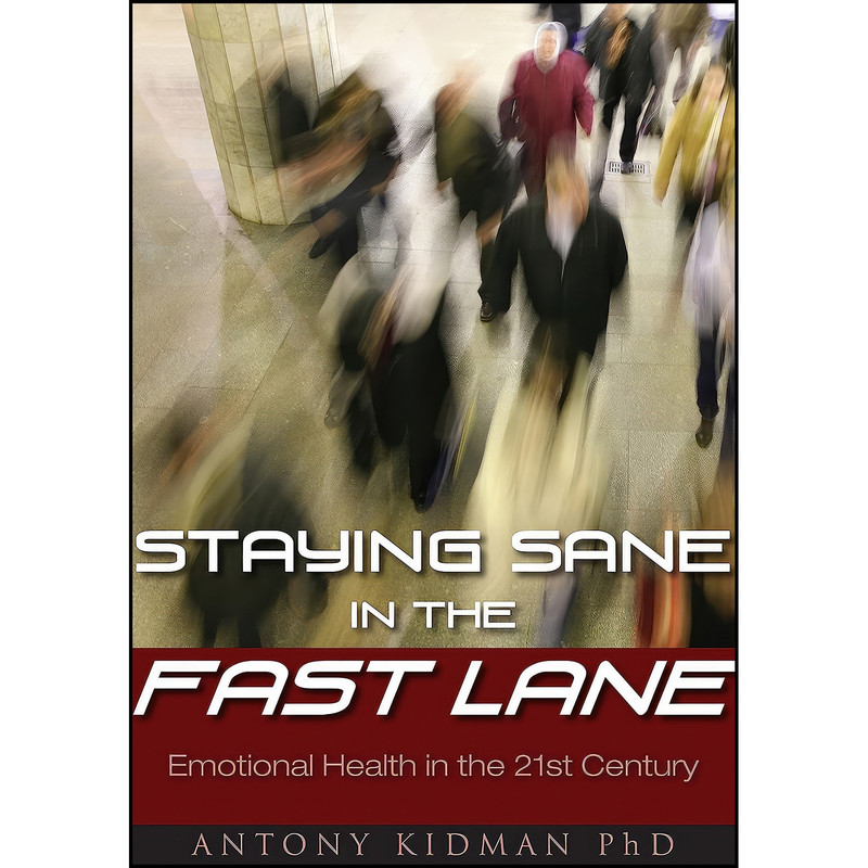 کتاب Staying Sane in the Fast Lane اثر Antony Kidman انتشارات Delphian Books