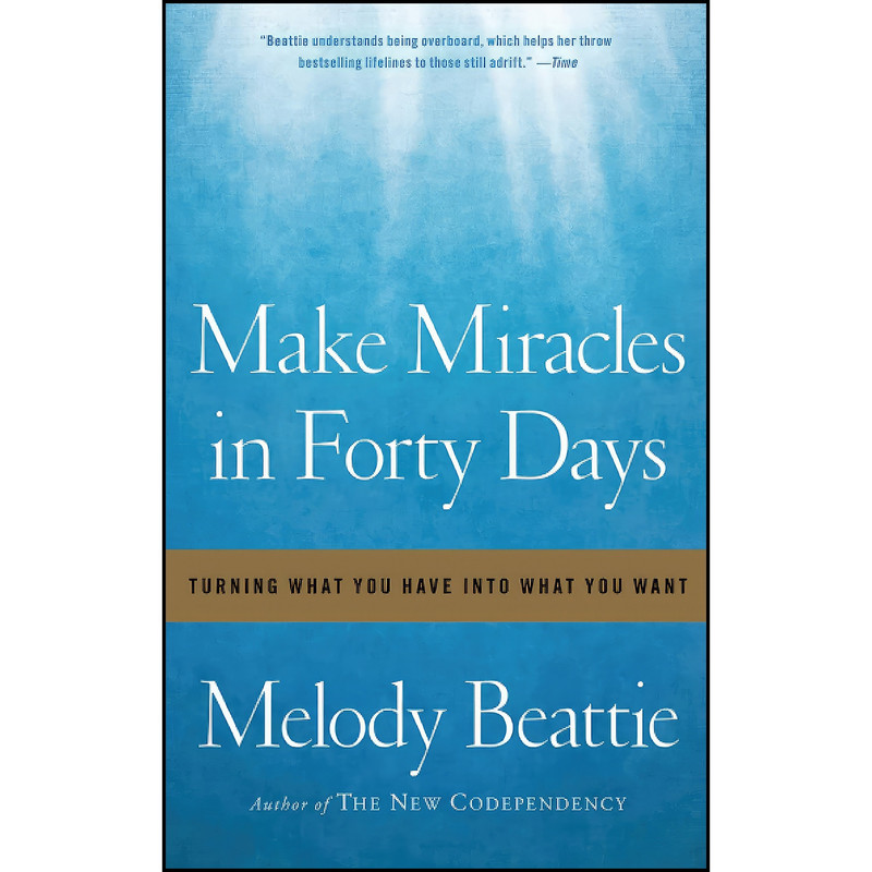 کتاب Make Miracles in Forty Days اثر Melody Beattie انتشارات Simon & Schuster