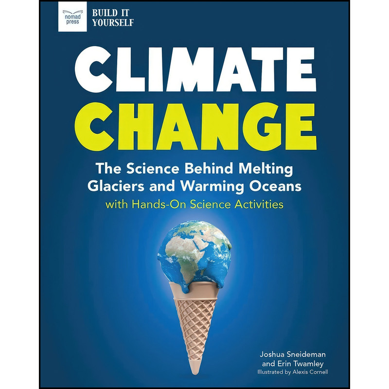 کتاب Climate Change اثر جمعي از نويسندگان انتشارات Nomad Press