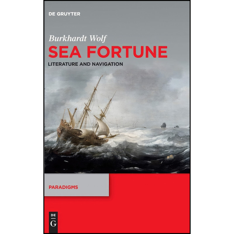 کتاب Sea Fortune اثر Burkhardt Wolf and Joel Golb انتشارات De Gruyter