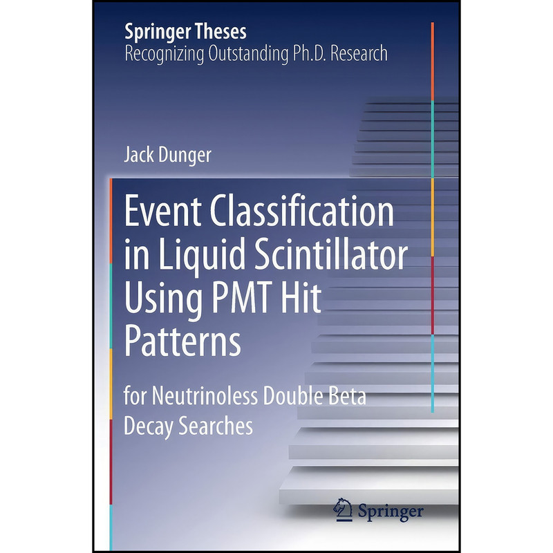 کتاب Event Classification in Liquid Scintillator Using PMT Hit Patterns اثر Jack Dunger انتشارات تازه ها