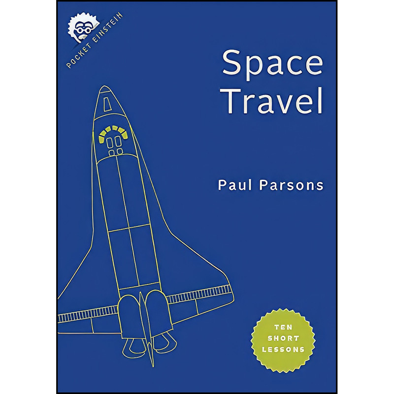 کتاب Space Travel اثر Paul Parsons انتشارات Johns Hopkins University Press