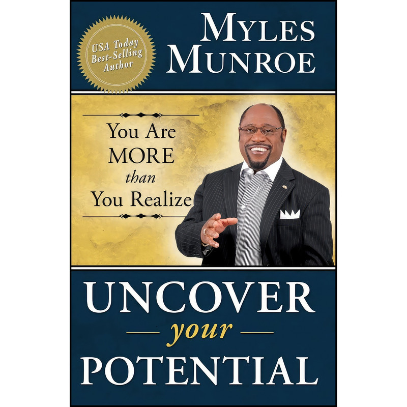 کتاب Uncover Your Potential اثر Myles Munroe انتشارات تازه ها