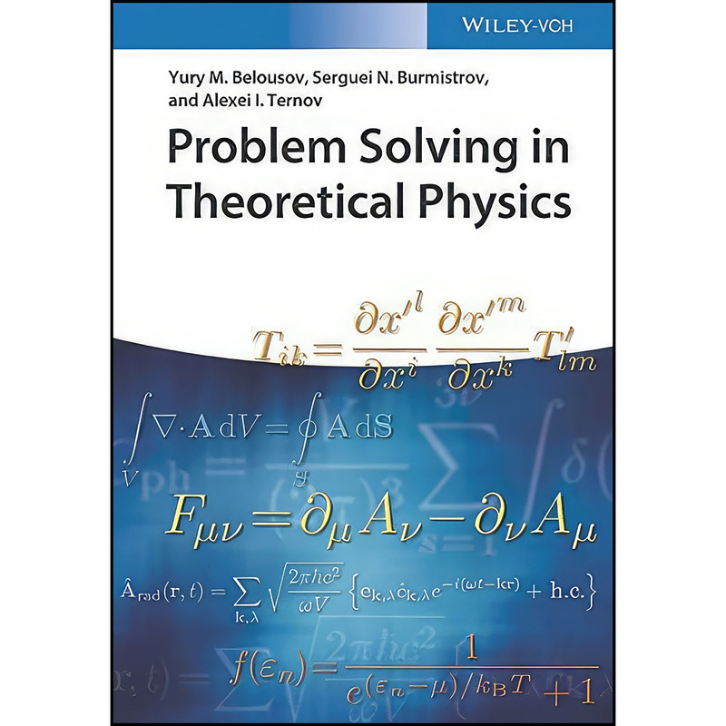 کتاب Problem Solving in Theoretical Physics اثر جمعي از نويسندگان انتشارات Wiley-VCH