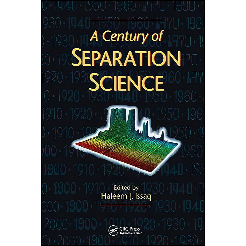 کتاب A Century of Separation Science اثر Haleem J. Issaq انتشارات تازه ها