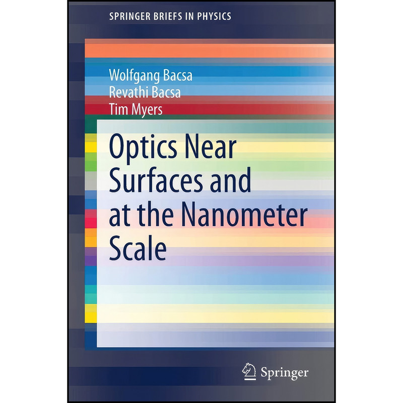کتاب Optics Near Surfaces and at the Nanometer Scale  اثر جمعي از نويسندگان انتشارات تازه ها