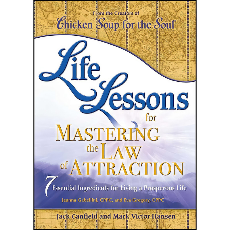 کتاب Life Lessons for Mastering the Law of Attraction اثر جمعي از نويسندگان انتشارات تازه ها