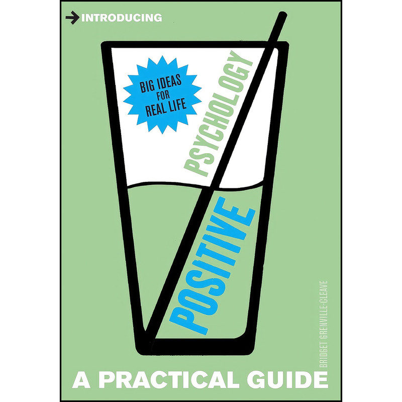 کتاب Introducing Positive Psychology اثر Bridget Grenville-Cleave انتشارات Icon Books