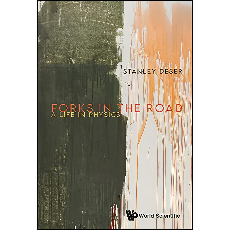 کتاب Forks In The Road اثر Stanley Deser انتشارات WSPC