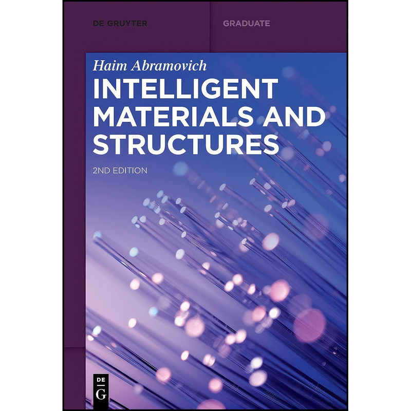 کتاب Intelligent Materials and Structures  اثر Haim Abramovich انتشارات De Gruyter