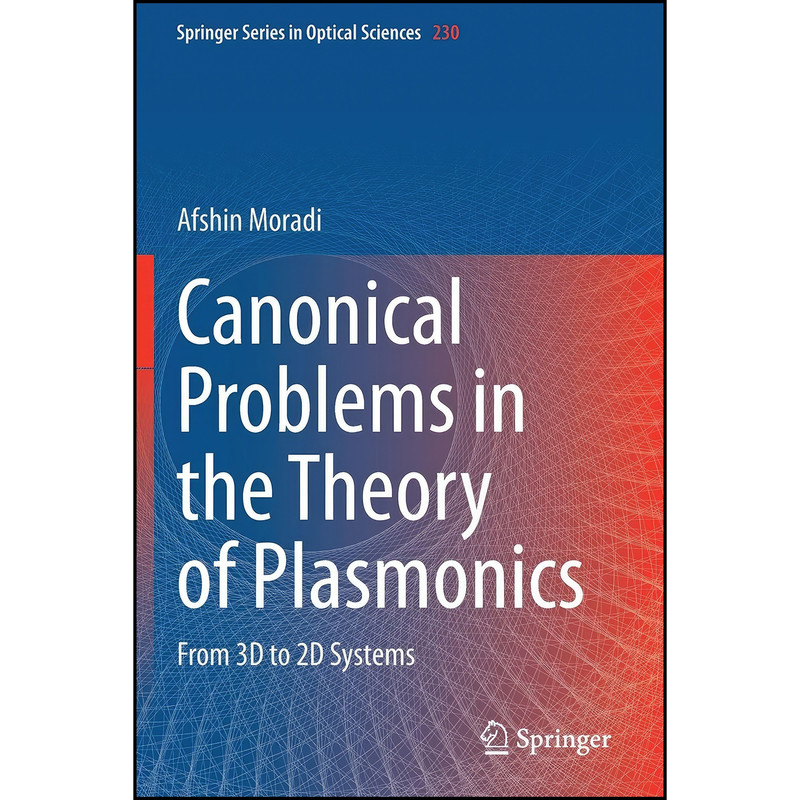 کتاب Canonical Problems in the Theory of Plasmonics اثر Afshin Moradi انتشارات تازه ها