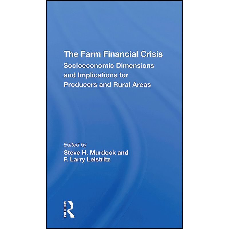 کتاب The Farm Financial Crisis اثر جمعي از نويسندگان انتشارات تازه ها