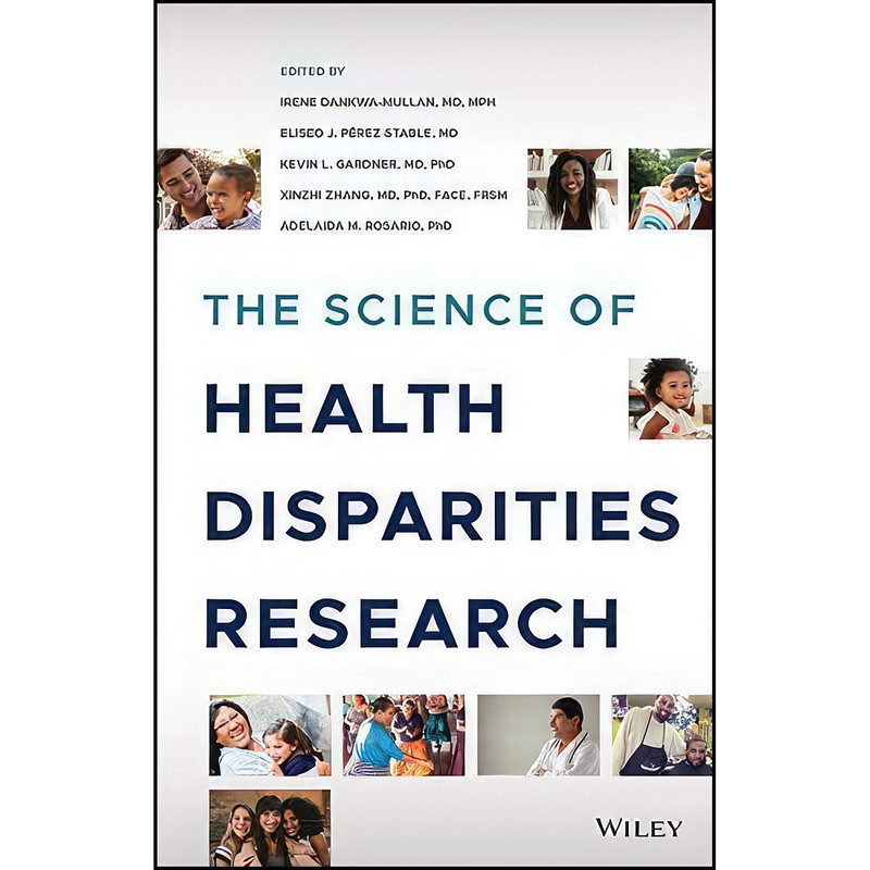 کتاب The Science of Health Disparities Research اثر جمعي از نويسندگان انتشارات Wiley-Blackwell