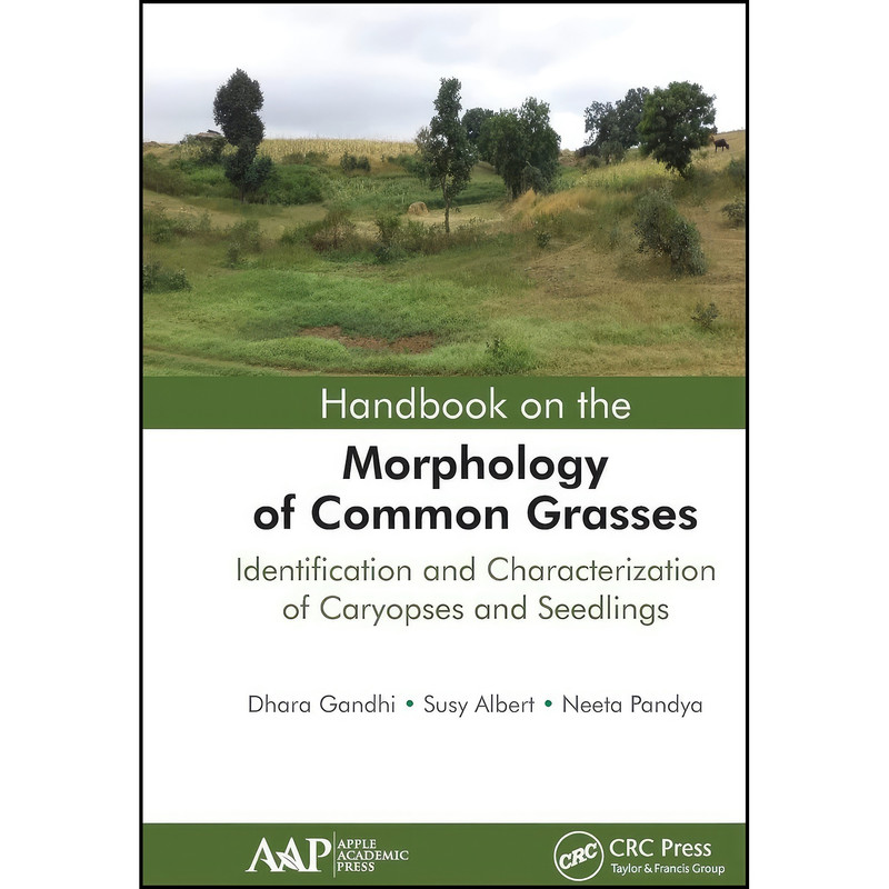 کتاب Handbook on the Morphology of Common Grasses اثر جمعي از نويسندگان انتشارات APPLE ACADEMIC