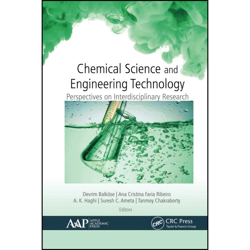 کتاب Chemical Science and Engineering Technology اثر جمعي از نويسندگان انتشارات APPLE ACADEMIC