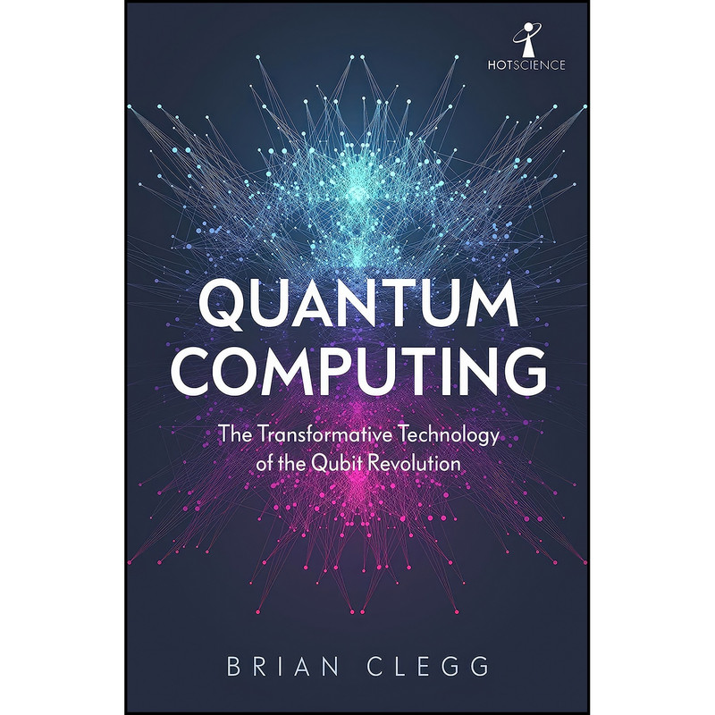 کتاب Quantum Computing اثر Brian Clegg انتشارات Icon Books
