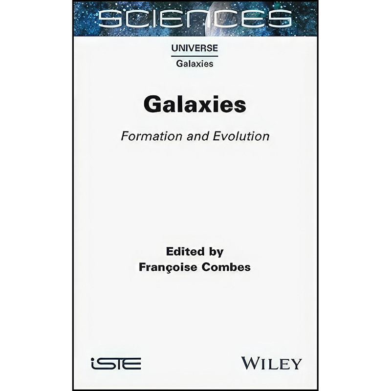 کتاب Galaxies اثر Francoise Combes انتشارات Wiley-ISTE