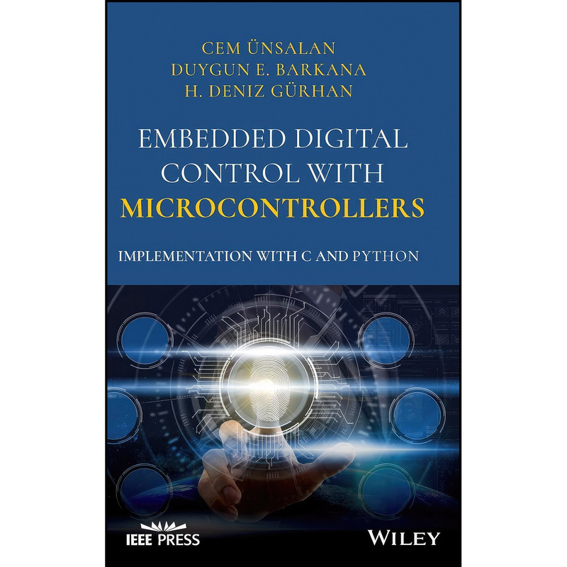 کتاب Embedded Digital Control with Microcontrollers اثر جمعي از نويسندگان انتشارات Wiley-IEEE Press