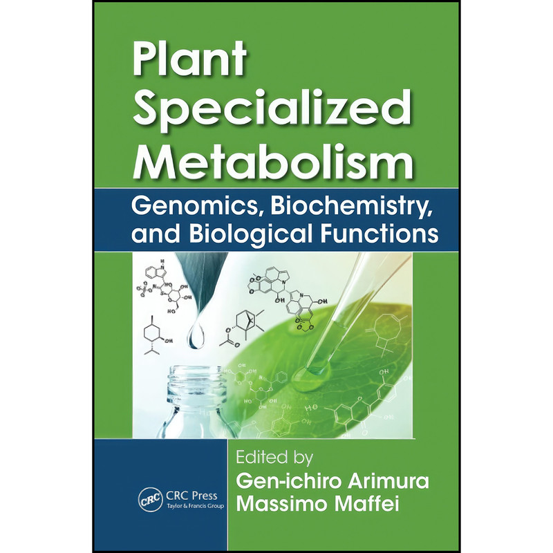 کتاب Plant Specialized Metabolism اثر جمعي از نويسندگان انتشارات CRC Press