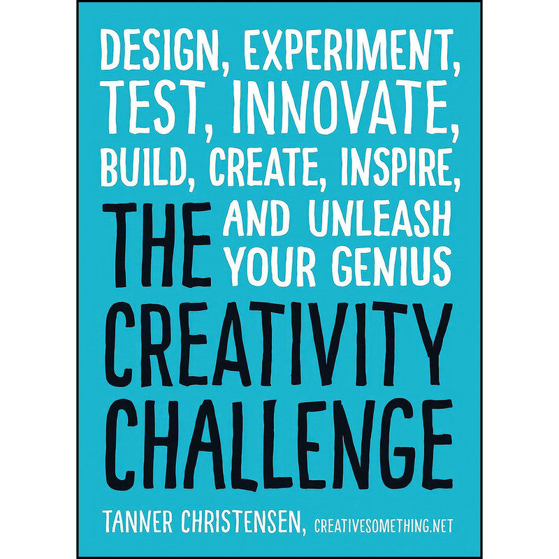 کتاب The Creativity Challenge اثر Tanner Christensen انتشارات Adams Media