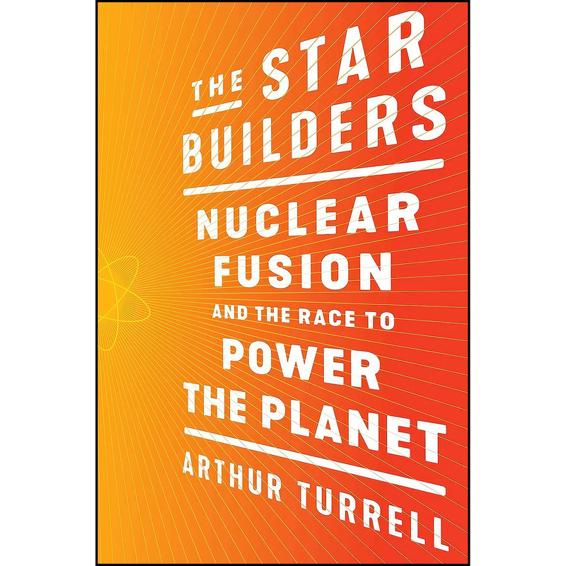 کتاب The Star Builders اثر Arthur Turrell انتشارات Scribner