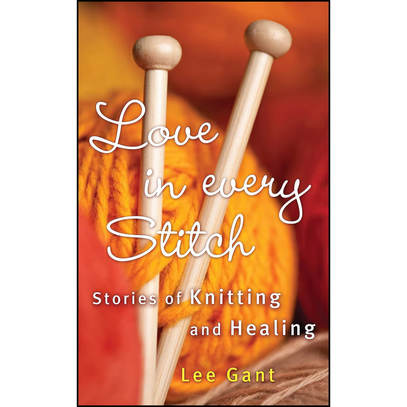 کتاب Love in Every Stitch اثر Lee Gant انتشارات Viva Editions