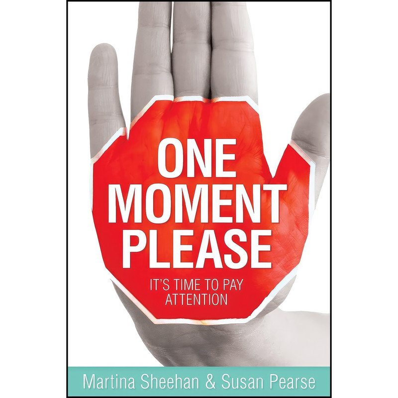کتاب One Moment Please اثر Martina Sheehan and Susan Pearse انتشارات Hay House Australia