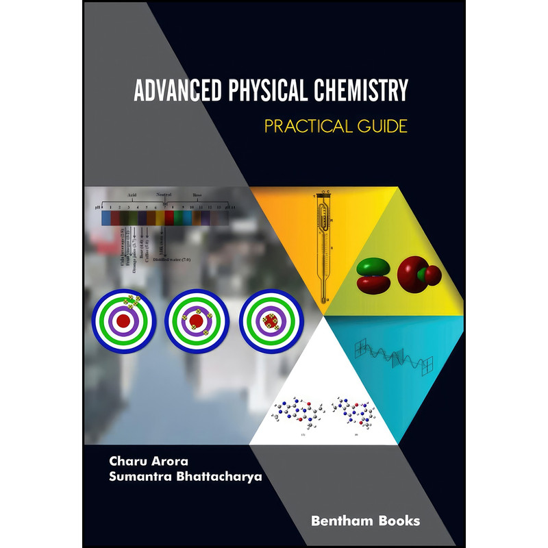 کتاب Advanced Physical Chemistry Practical Guide اثر جمعي از نويسندگان انتشارات تازه ها
