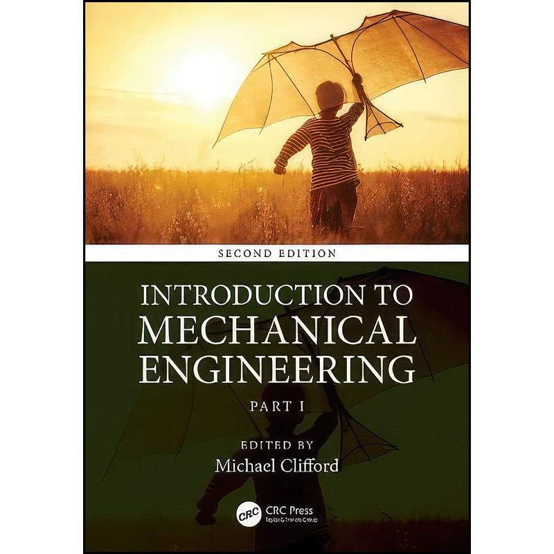 کتاب Introduction to Mechanical Engineering اثر Dr Michael Clifford انتشارات CRC Press