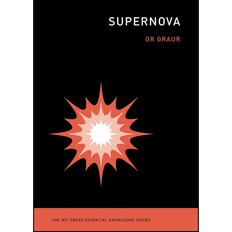کتاب Supernova  اثر Or Graur انتشارات The MIT Press