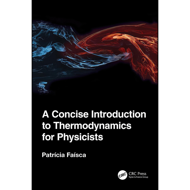 کتاب A Concise Introduction to Thermodynamics for Physicists اثر Patricia Faisca انتشارات تازه ها