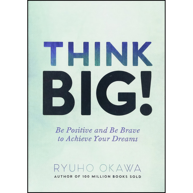 کتاب Think Big! اثر Ryuho Okawa انتشارات Irh Press