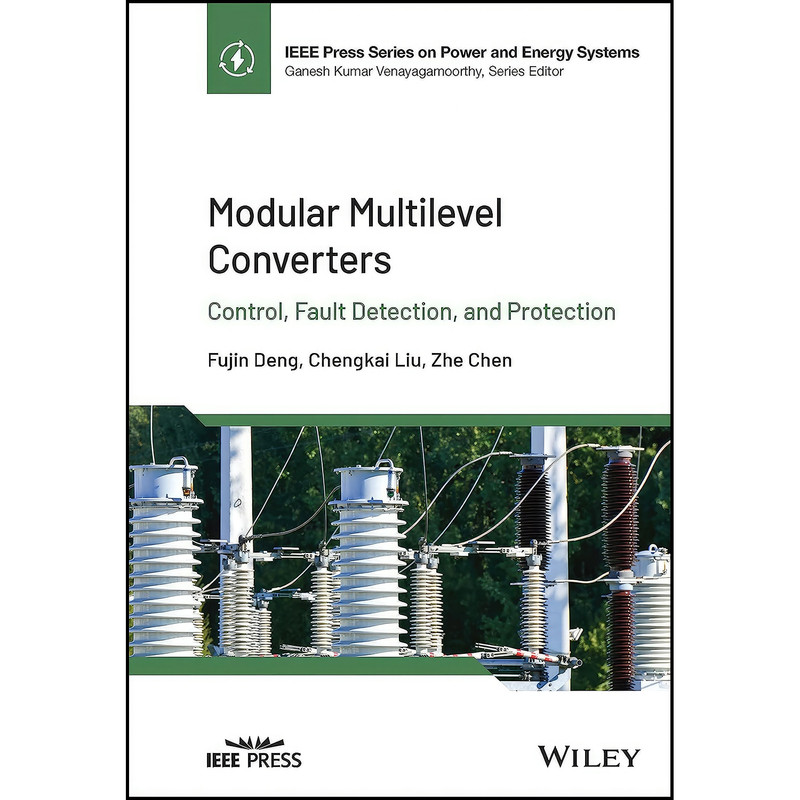 کتاب Modular Multilevel Converters اثر جمعي از نويسندگان انتشارات Wiley-IEEE Press