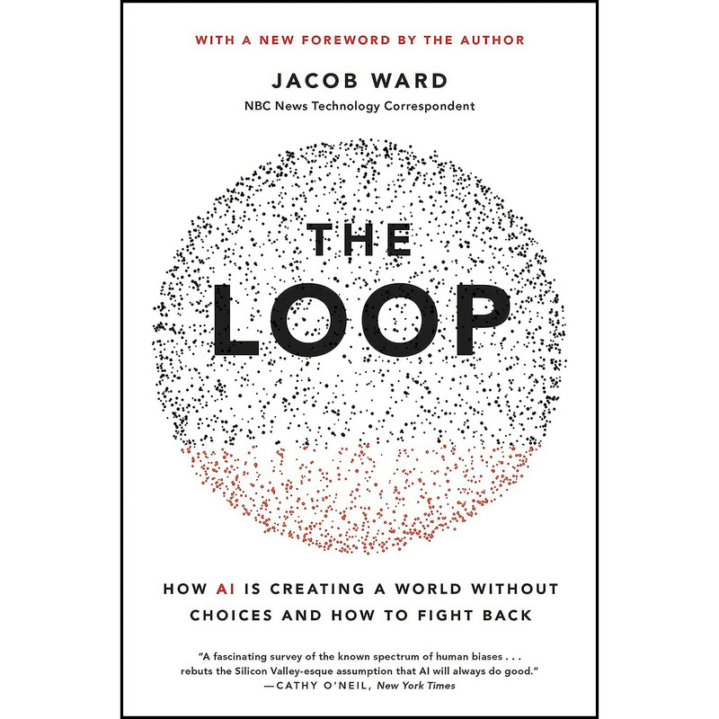 کتاب The Loop اثر Jacob Ward انتشارات Hachette Books