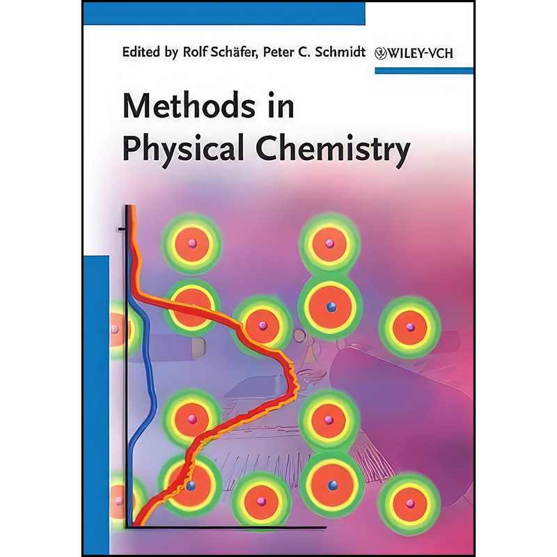 کتاب Methods in Physical Chemistry اثر جمعي از نويسندگان انتشارات Imprint unknown