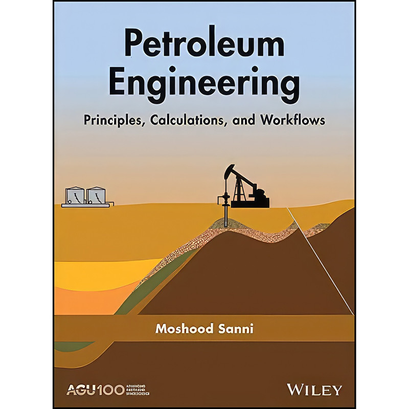 کتاب Petroleum Engineering اثر Moshood Sanni انتشارات American Geophysical Union