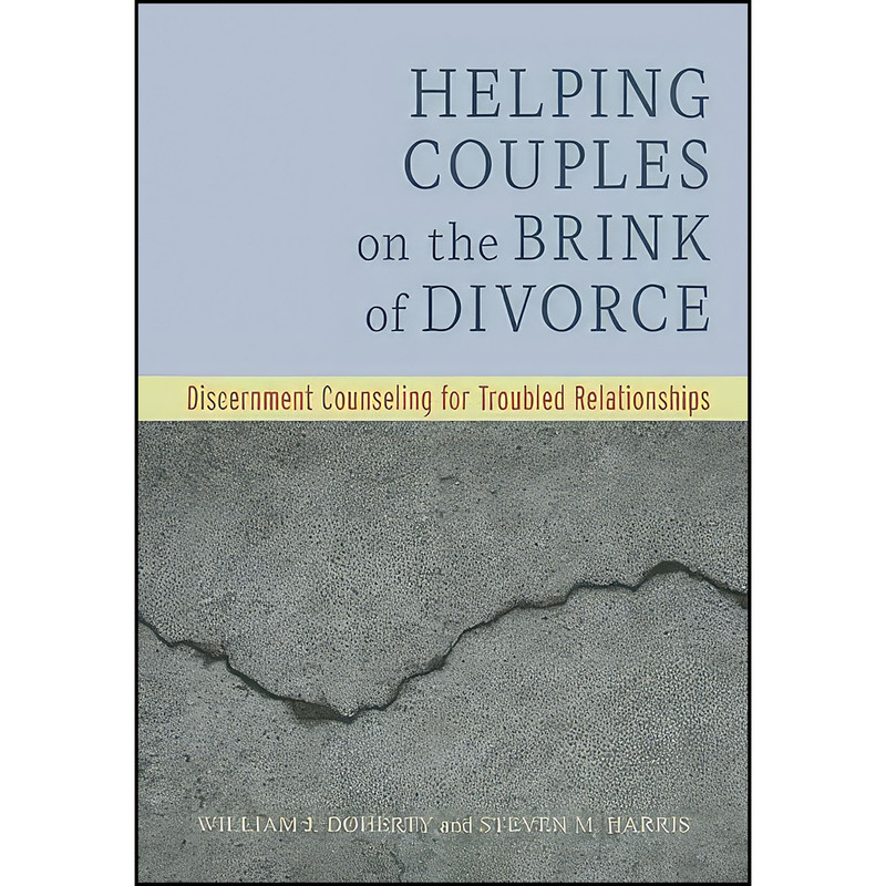 کتاب Helping Couples on the Brink of Divorce اثر جمعي از نويسندگان انتشارات American Psychological Association
