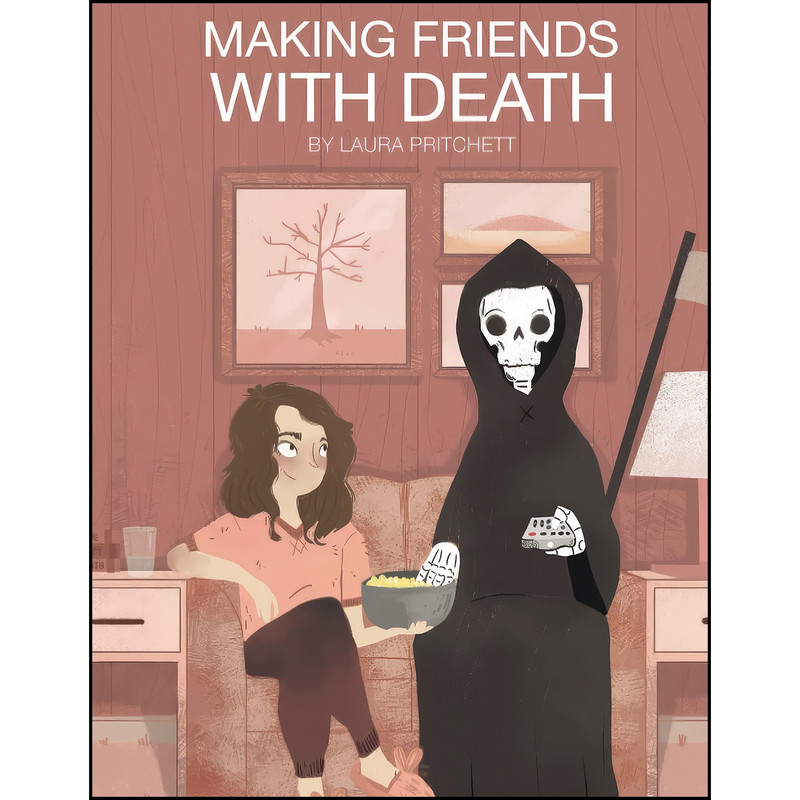 کتاب Making Friends With Death اثر Laura Pritchett انتشارات Viva Editions