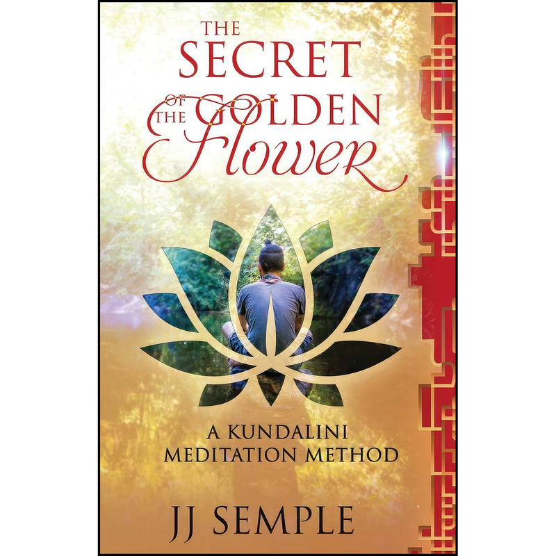 کتاب The Secret of the Golden Flower اثر JJ Semple انتشارات Life Force Books