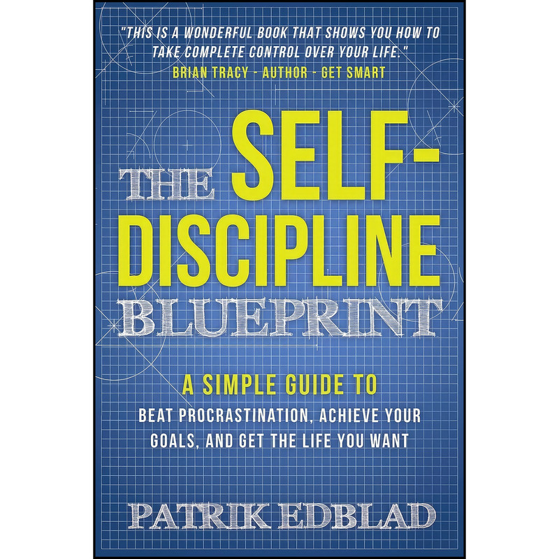 کتاب The Self-Discipline Blueprint اثر Patrik Edblad and Steve Scott انتشارات تازه ها