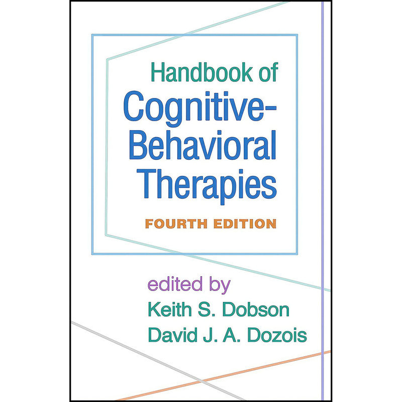 کتاب Handbook of Cognitive-Behavioral Therapies اثر جمعي از نويسندگان انتشارات The Guilford Press