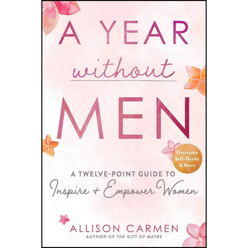 کتاب A Year without Men اثر Allison Carmen انتشارات Skyhorse
